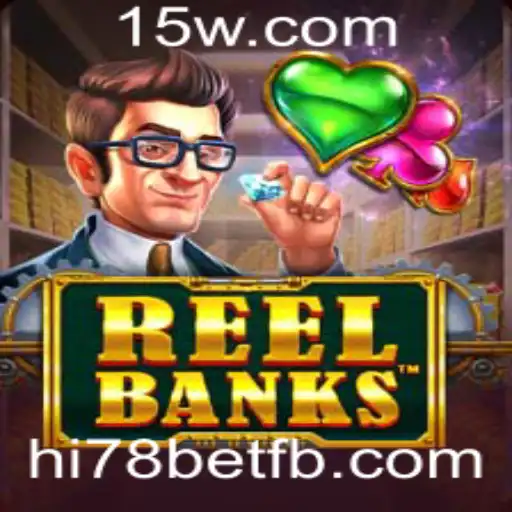 Desvendando ReelBanks: Um Mergulho Profundo no Universo Casinos Online com hi78bet