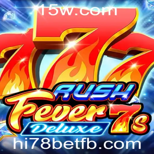 RushFever7sDeluxe: Uma Imersão no Mundo dos Cassinos Online com hi78bet